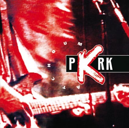 PKRK : Atchoum LP (Pochette Rouge)